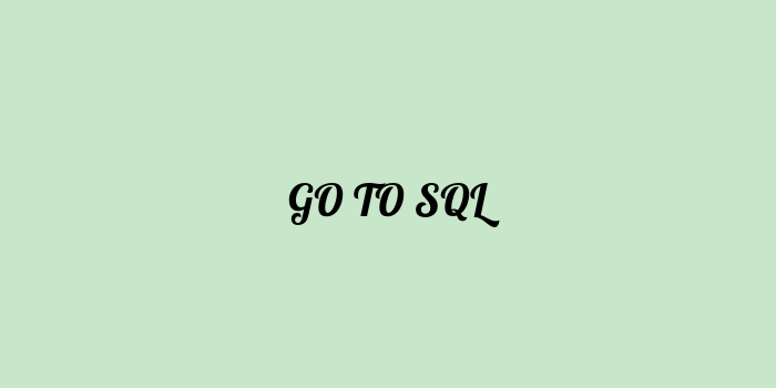 Free AI based go to sql code converter Online
