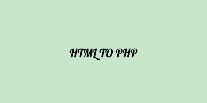 Free AI based html to php code converter Online