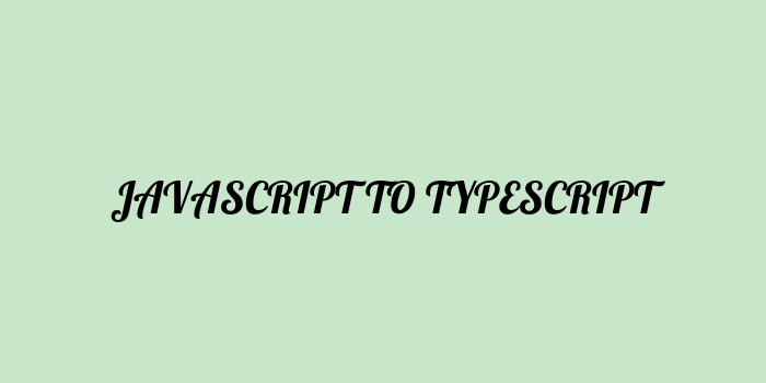Free AI based javascript to typescript code converter Online