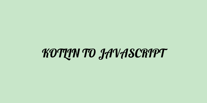 Free AI based kotlin to javascript code converter Online