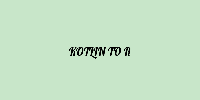 Free AI based kotlin to r code converter Online