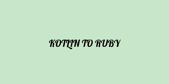 Free AI based kotlin to ruby code converter Online
