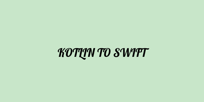 Free AI based kotlin to swift code converter Online
