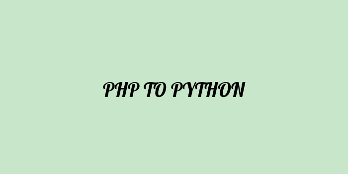Free AI based php to python code converter Online