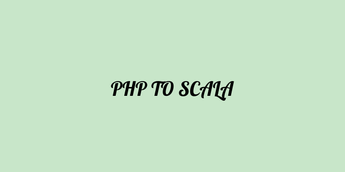 Free AI based php to scala code converter Online