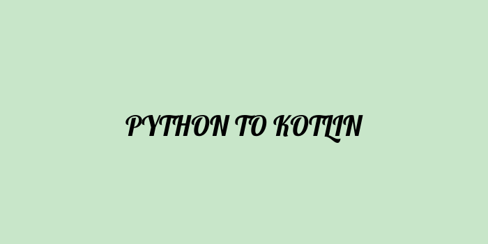 Free AI based python to kotlin code converter Online