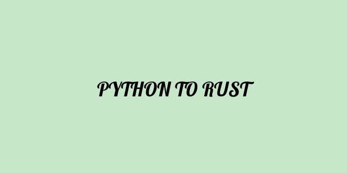 Free AI based python to rust code converter Online