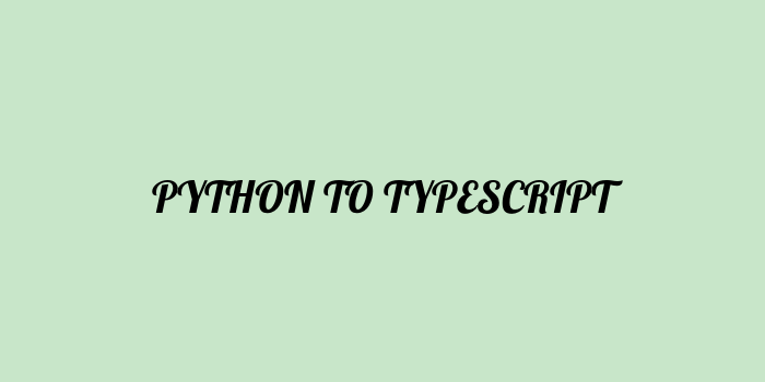 Free AI based python to typescript code converter Online