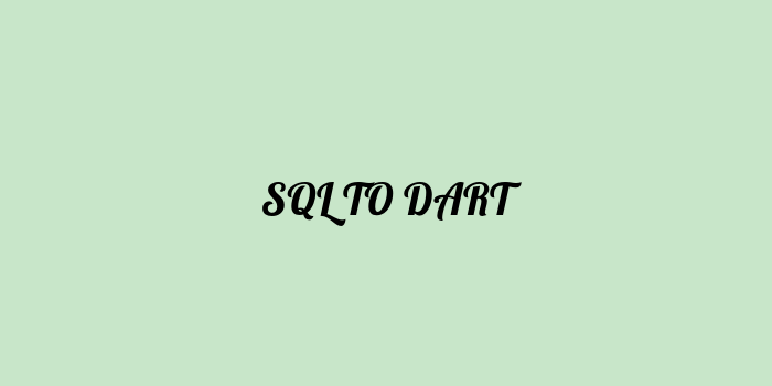 Free AI based sql to dart code converter Online