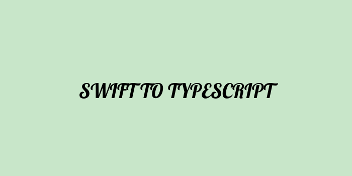 Free AI based swift to typescript code converter Online